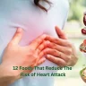 12 Foods That Reduce The Risk of Heart Attack